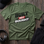 Built Not Bought Tee