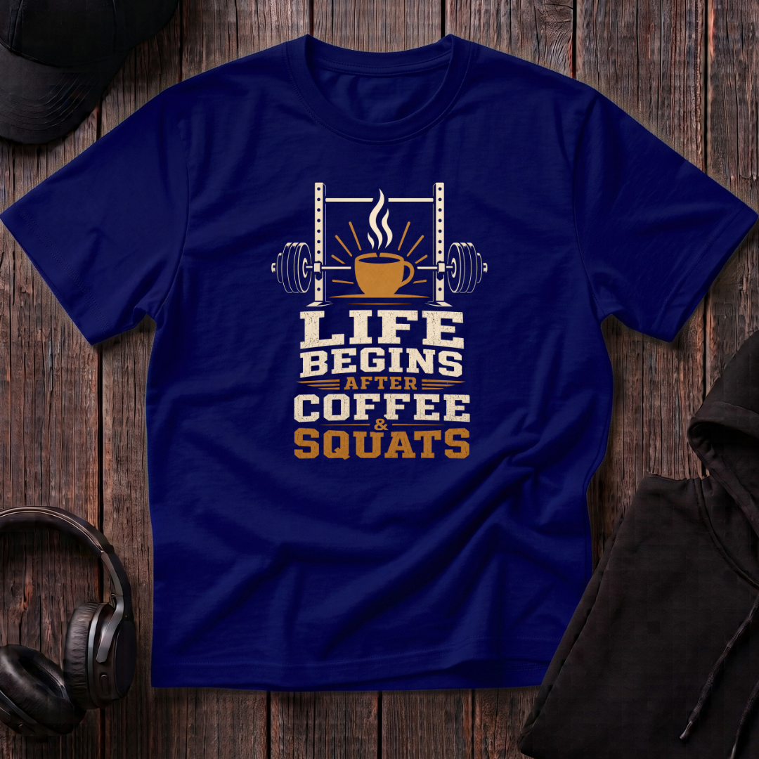 Life Begins After Coffee And Squats Tee