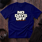 No Days Off Tee
