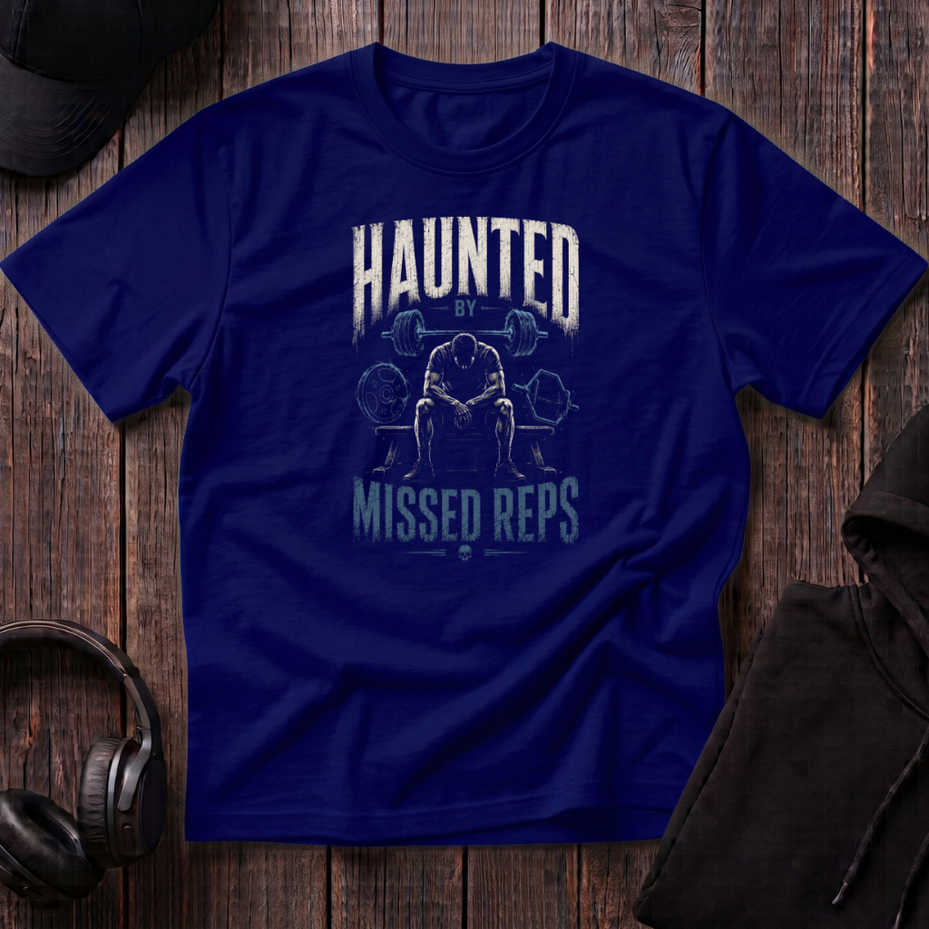 Haunted By Missed Reps Tee