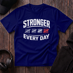 Stronger Every Day Tee