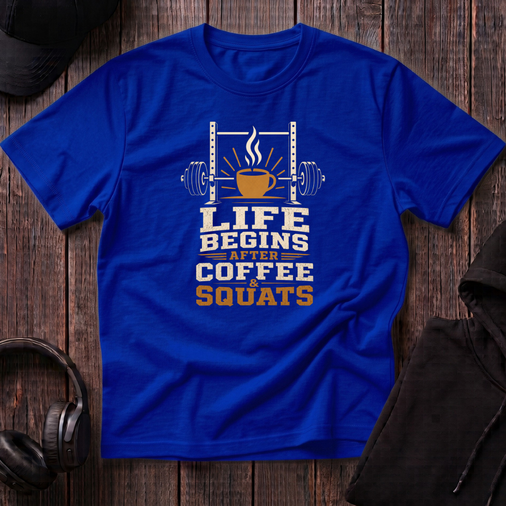 Life Begins After Coffee And Squats Tee