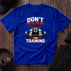 Don't Talk To Me I'm Training Tee