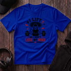 I Lift So I Don't Lose My Mind Tee