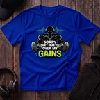 Sorry Can't Hear you Over My Gains Tee