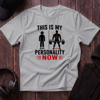 This Is My Personality Now Tee
