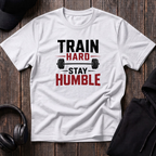 Train Hard Stay Humble Tee