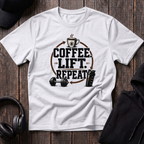 Coffee. Lift. Repeat Tee