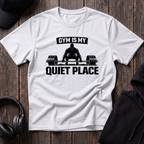 Gym Is My Quiet Place Tee