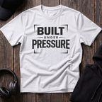 Built Under Pressure Tee