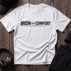 Iron Over Comfort Tee